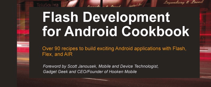 Flash Development For Android Cookbook Download