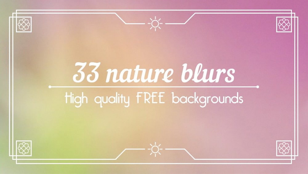 Nature Blurs Backgrounds