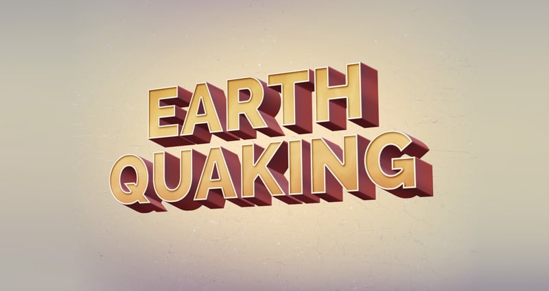Earth Quaking Text Effect