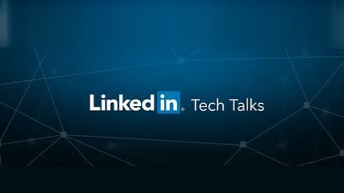 LinkedIn Tech Talks
